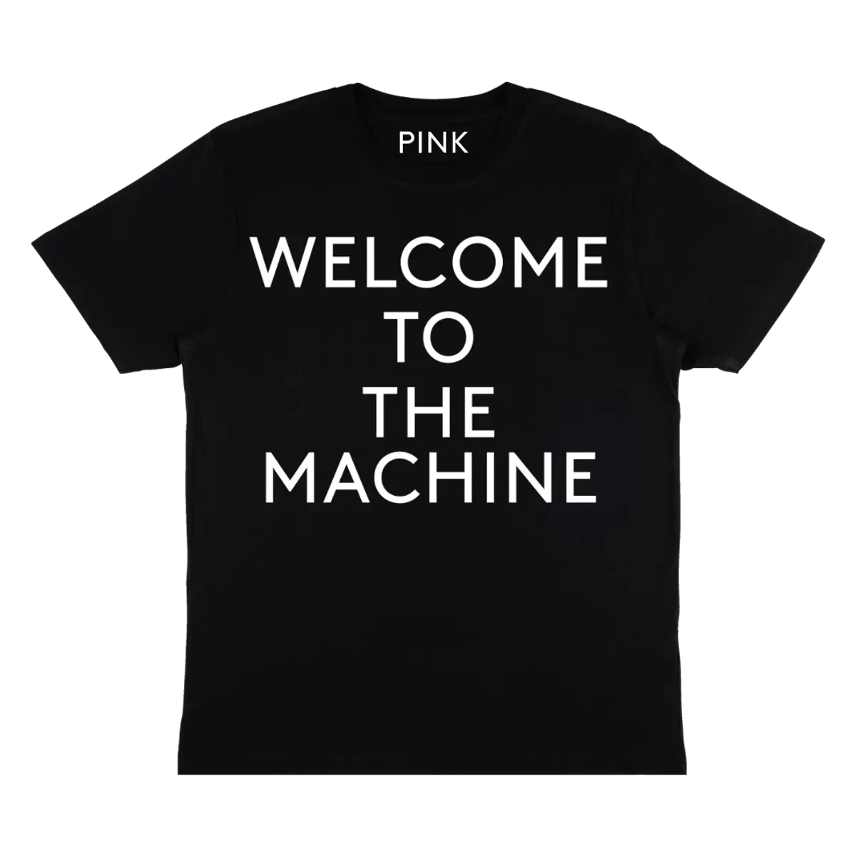 WYWH 50 Welcome to the Machine Text T-Shirt